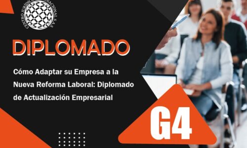 Diplomado Cómo adaptar su Empresa a la Nueva Reforma Laboral: Diplomado en actualización empresarial